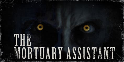 Mortuary Assistant! A Gripping Journey Through Death and Despair