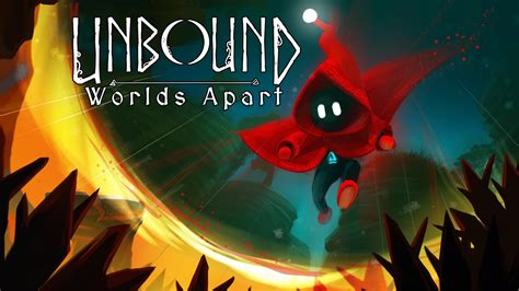 Unbound: Worlds Apart - A Surreal Puzzle-Platformer Adventure Through Shifting Dimensions!