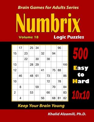 Numbrix: Unleash Your Logical Thinking on a Grid Filled with Numerical Harmony!