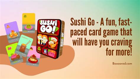 Sushi Go! A Fast-Paced Card Drafting Game for Delicious Family Fun!